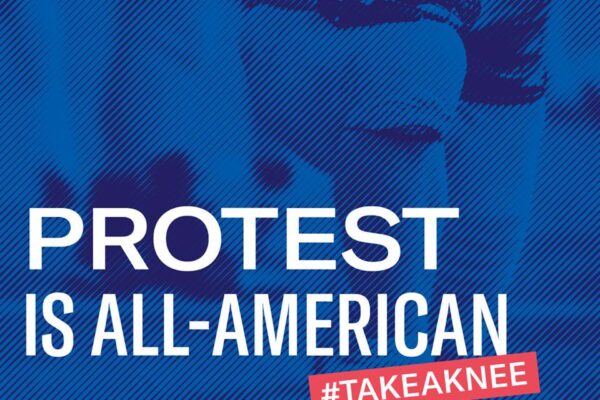 Protest is All-American #TakeAKnee