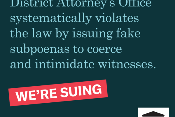 Green and blue square graphic with text "The Orleans Parish DA's Office systematically violates the law by issuing fake subpoenas to coerce and intimidate witnesses. We're suing.