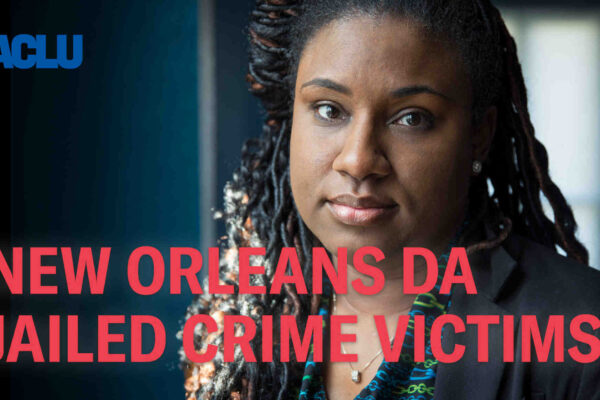 New Orleans DA Jailed Crime Victims