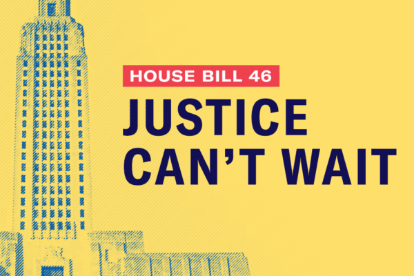 House Bill 46: Justice Can't Wait