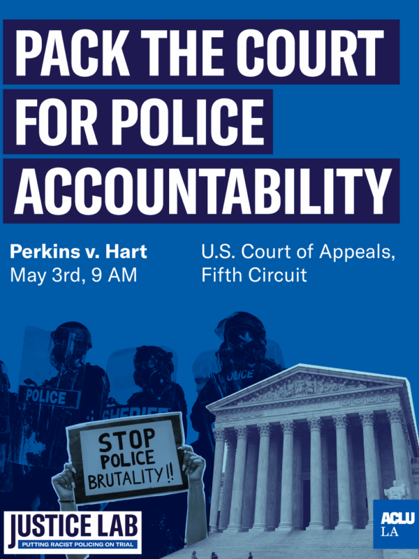 ACLU of Louisiana pack the court police accountability perkins