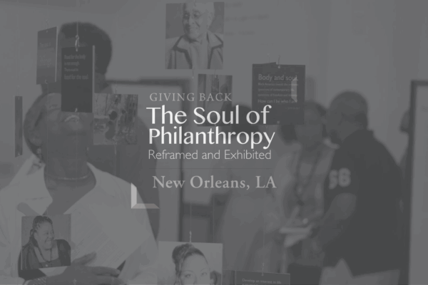 The Soul of Philanthropy New Orleans, LA