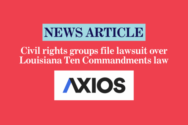Civil rights groups file lawsuit over Louisiana Ten Commandments law