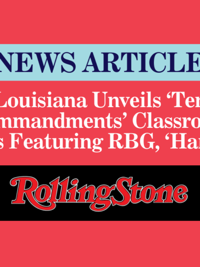 Louisiana Unveils ‘Ten Commandments’ Classroom Posters Featuring RBG, ‘Hamilton’