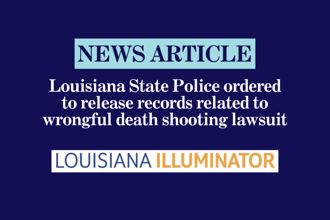 Louisiana State Police ordered to release records related to wrongful death shooting lawsuit