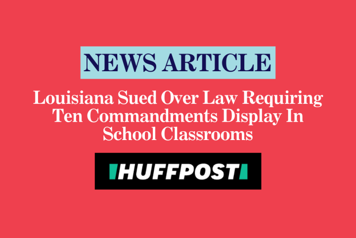 Louisiana Sued Over Law Requiring Ten Commandments Display In School Classrooms