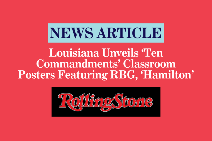 Louisiana Unveils ‘Ten Commandments’ Classroom Posters Featuring RBG, ‘Hamilton’