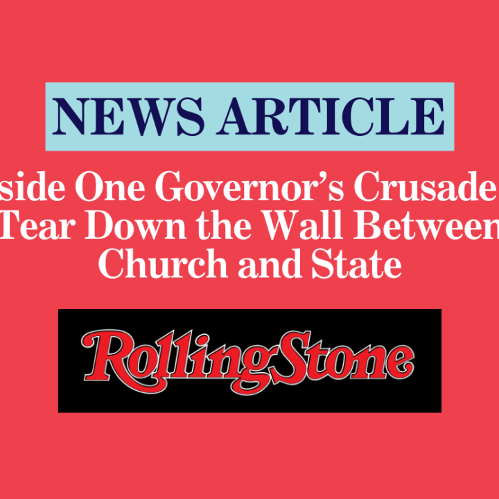 Inside One Governor’s Crusade to Tear Down the Wall Between Church and State