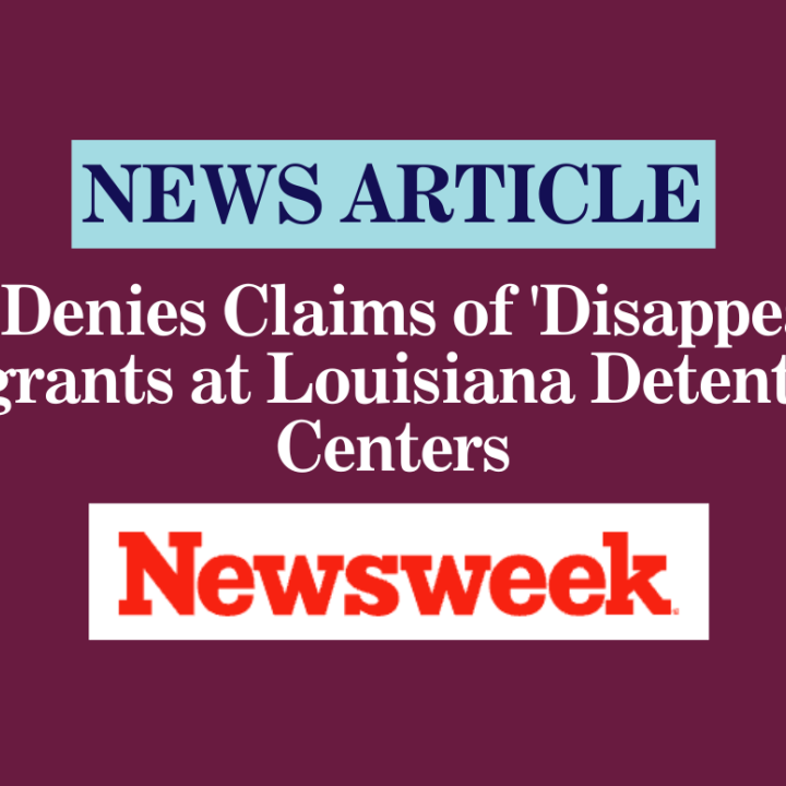 ICE Denies Claims of 'Disappeared' Migrants at Louisiana Detention Centers